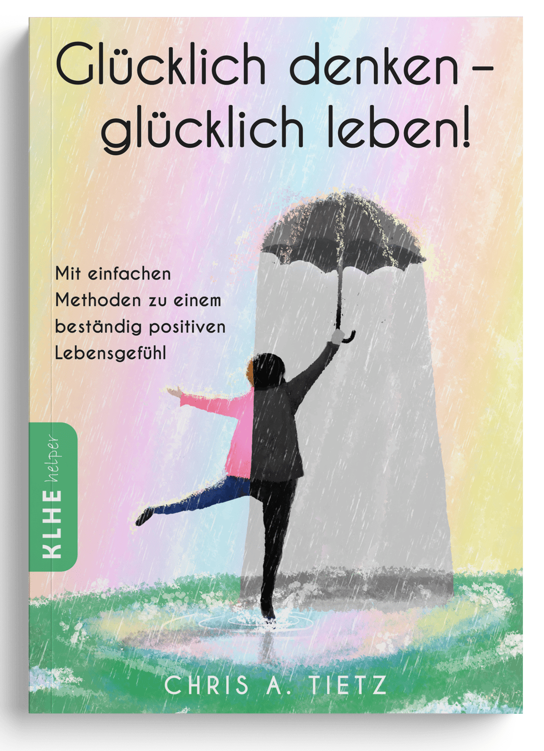 gl-cklich-denken-gl-cklich-leben-taschenbuch-klhe
