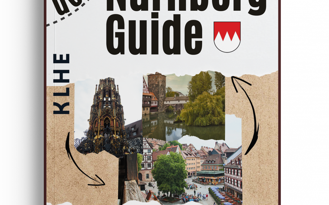 Der Nürnberg Guide: Der ungewöhnliche Nürnberg Reiseführer